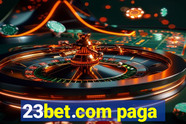 23bet.com paga